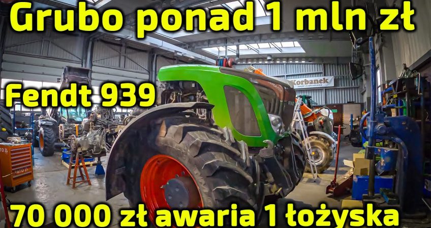Ponad 1 mln zł kosztują ciągniki Fendt 939👉70 000 zł kosztuje naprawa skutków awarii !!! [Korbanek]