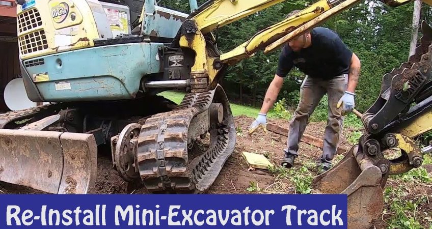 Re-Install Yanmar ViO15 Mini-Excavator Track - SIMPLE